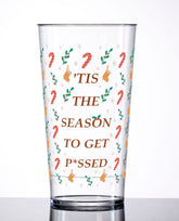 " 'Tis The Season To Get P*SSED" Custom Cup